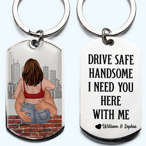 Drive Safe - Couples Personalized Engraved Stainless Steel Keychain