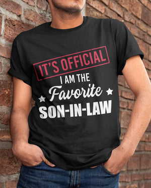 I Am The Favorite Son-In-Law - Best Gift For Son-In-Law Classic T-Shirt