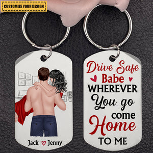 Drive Safe Personalized Sweet Couple Stainless Steel Keychain Gift For Couple
