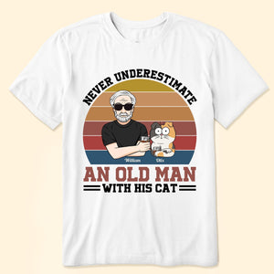 Never Underestimate An Old Man With His Cats - Personalized Shirt