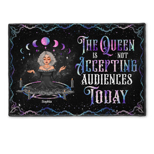 The Queen Is Not Accepting Audiences Today - Personalized Doormat